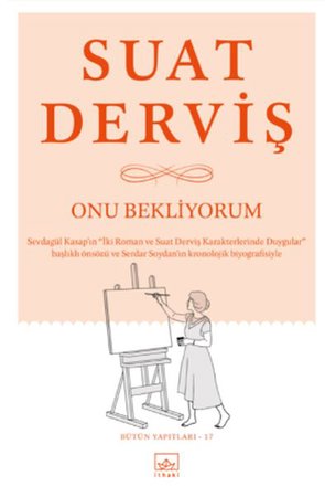 Onu Bekliyorum - Bütün Yapıtları 17