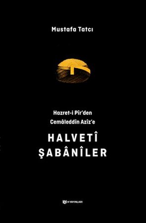 Hazret-i Pir'den Cemaleddin Aziz'e Halveti Şabaniler