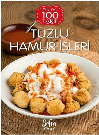 Sofra Özel Tuzlu Hamur İşleri - En İyi 100 Tarif