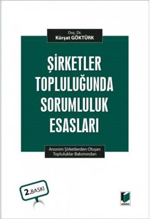 Şirketler Topluluğunda Sorumluluk Esasları