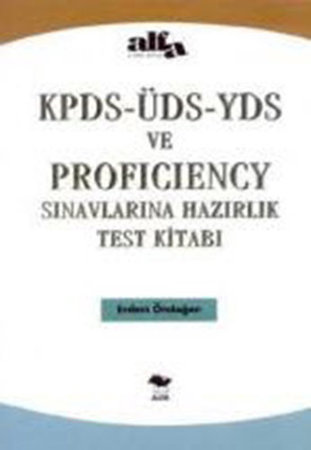 Kpds - Üds - Yds ve Proficiency Sınavlarına Hazırlık Test Kitabı