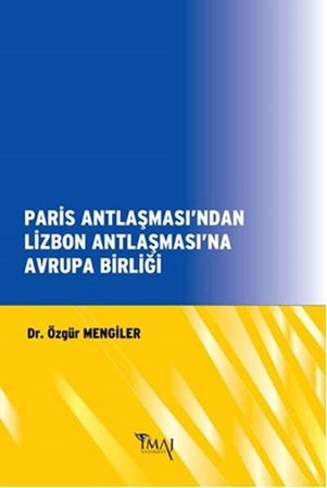 Paris Antlaşmasından Lizbon Antlaşmasına Avrupa Birliği