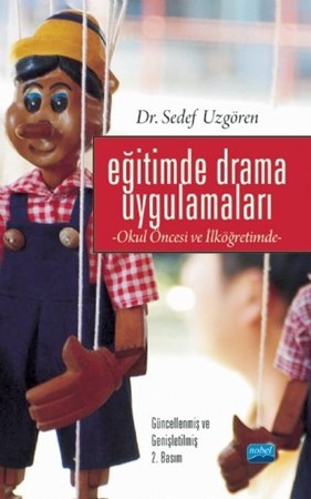 Eğitimde Drama Uygulamaları -Okul Öncesi Ve İlköğretimde-