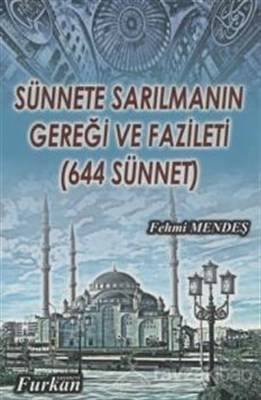Sünnete Sarılmanın Gereği Ve Fazileti 644 Sünnet