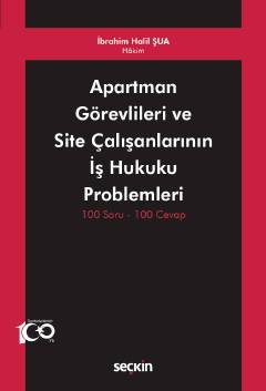 Apartman Görevlileri ve Site Çalışanlarının İş Hukuku Problemleri