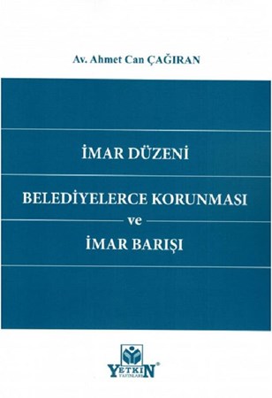 İmar Düzeni Belediyelerce Korunması ve İmar Barışı