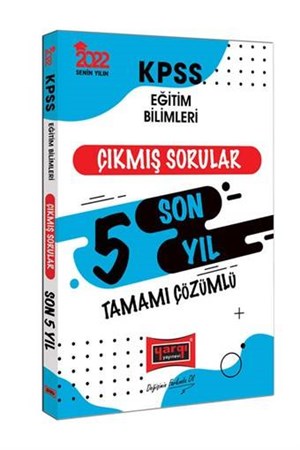 2022 KPSS Eğitim Bilimleri Tamamı Çözümlü Son 5 Yıl Çıkmış Sorular
