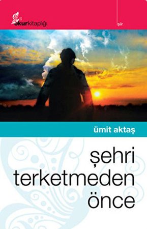 Şehri Terketmeden Önce