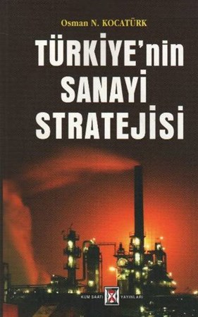 Türkiye'nin Sanayi Stratejisi