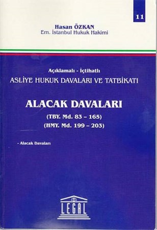 Asliye Hukuk Davaları Ve Tatbikatı Alacak Davaları Cilt 11