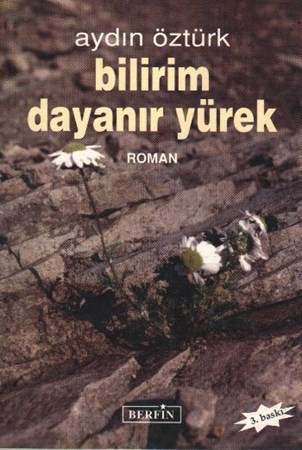 Bilirim Dayanır Yürek
