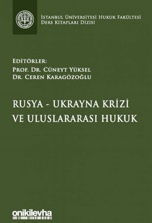 Rusya-Ukrayna Krizi ve Uluslararası Hukuk