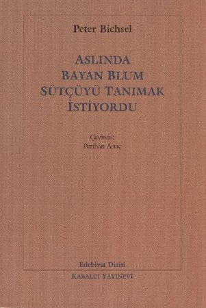 Aslında Bayan Blum Sütçüyü Tanımak İstiyordu
