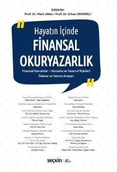 Hayatın İçinde Finansal Okuryazarlık Finansal Kavramlar – Harcama Ve Tasarruf İlişkileri Ödeme Ve Yatırım Araçları