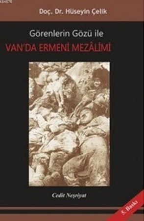 Görenlerin Gözü Ile Vanda Ermeni Mezalimi