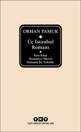 Üç İstanbul Romanı (Şömizli)