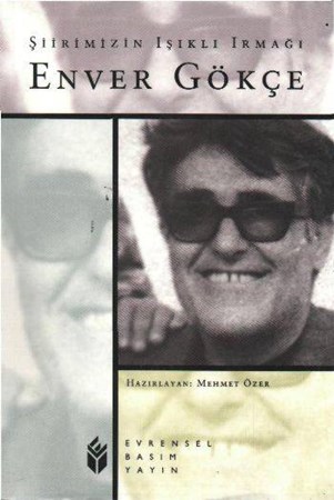 Şiirimizin Işıklı Irmağıenver Gökçe