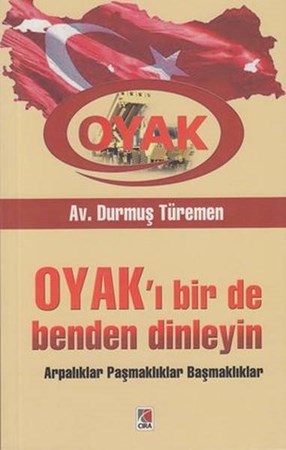 Oyakı Bir De Benden Dinleyin