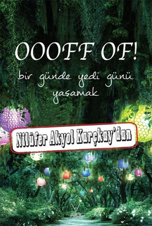 Oooff Of Bir Günde Yedi Günü Yaşamak