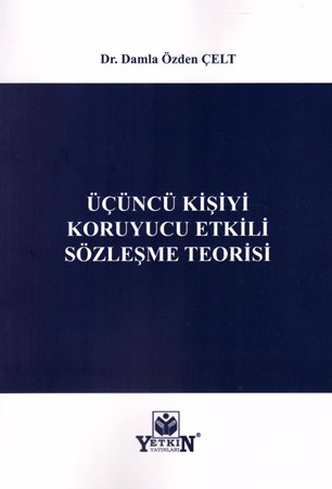 Üçüncü Kişiyi Koruyucu Etkili Sözleşme Teorisi