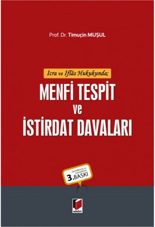 İcra ve İflas Hukukunda Menfi Tespit ve İstirdat Davaları