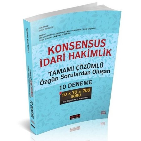 Konsensus İdari Hakimlik Tamamı Çözümlü ​özgün Sorulardan Oluşan 10 Deneme Savaş Yayınları 2018