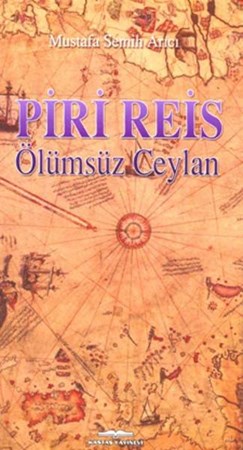 Piri Reis Ölümsüz Ceylan