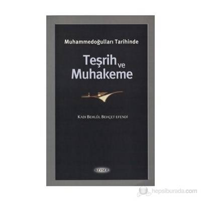 Muhammedoğulları Tarihinde Teşrih Ve Muhakeme