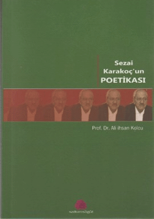 Sezai Karakoç'un Poetikası