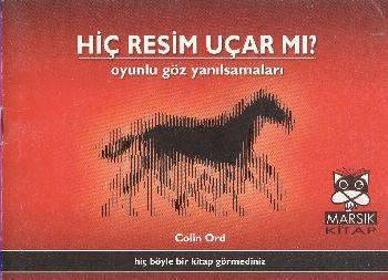 Hiç Resim Uçar Mı Oyunlu Göz Yanılsamaları
