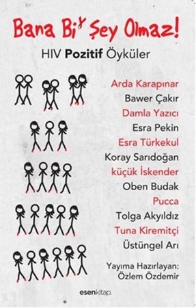 Bana Bi' Şey Olmaz Hiv Pozitif Öyküler