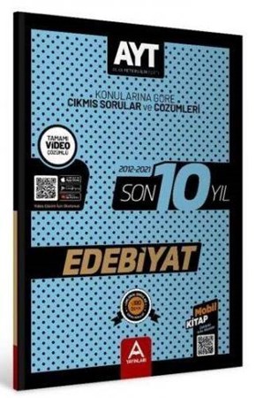AYT Edebiyat Son 10 Yıl Çıkmış Soru Ve Çözümleri (2012-2021)