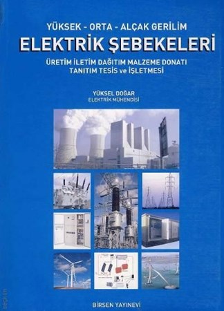 Yüksek Orta Alçak Gerilim Elektrik Şebekeleri Üretim İletim Dağıtım Malzeme Donatı Tanıtım Tesi