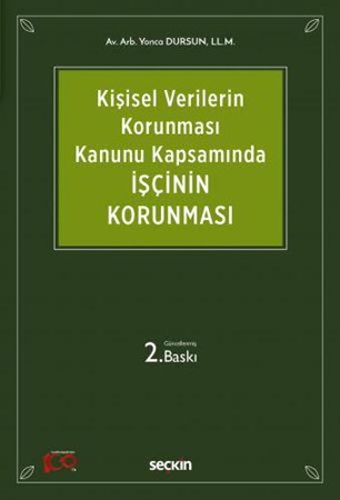 Kişisel Verilerin Korunması Kanunu Kapsamında İşçinin Korunması