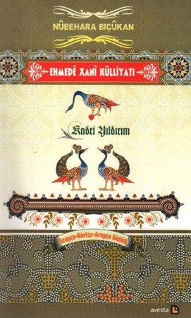 Ehmede Xani Külliyatı 1 Nübehara Biçükan