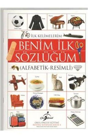 Resimli Kitaplar 4 İlk Kelimelerim Benim İlk Sözlüğüm Alfabetik Resimli