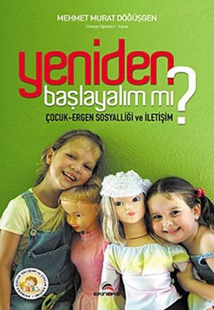 Yeniden Başlayalım Mı Çocuk Ergen Sosyalliği Ve İletişim