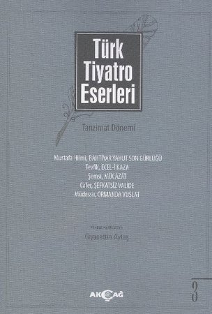 Türk Tiyatro Eserleri 3 / Tanzimat Dönemi