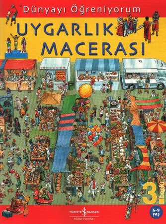 Dünyayı Öğreniyorum - Uygarlık Macerası