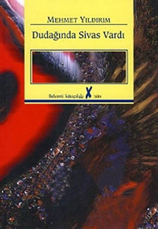 Dudağında Sivas Vardı