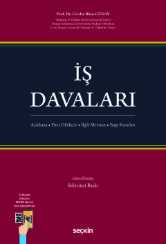 İş Davaları Açıklama • Dava Dilekçesi • İlgili Mevzuat • Yargı Kararları