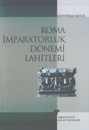 Roma İmparatorluk Dönemi Lahitleri