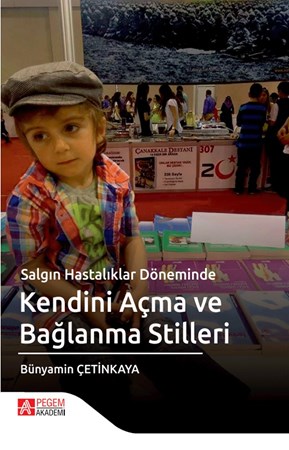 Salgın Hastalıklar Döneminde Kendini Açma Ve Bağlanma Ve Stilleri