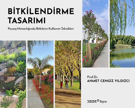 Bitkilendirme Tasarımı - Peyzaj Mimarlığında Bitkilerin Kullanım Teknikleri (Ciltli)
