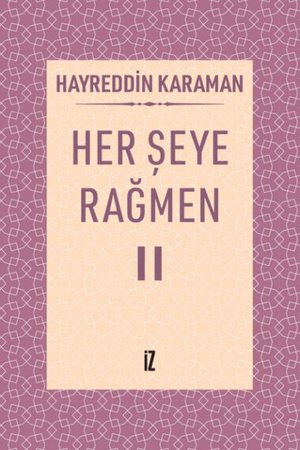 Her Şeye Rağmen II