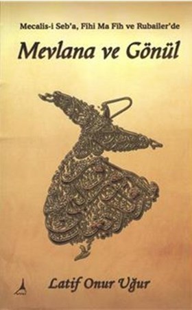 Mevlana Ve Gönül