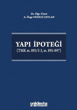 Yapı İpoteği (TMK m. 893/I-3, m. 895-897)