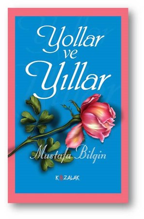 Yollar Ve Yıllar