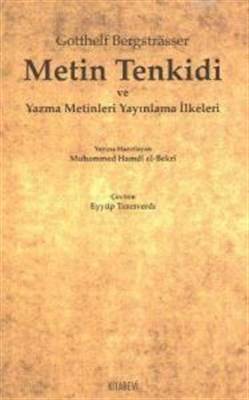 Metin Tenkidi Ve Yazma Metinleri Yayınlama İlkeleri
