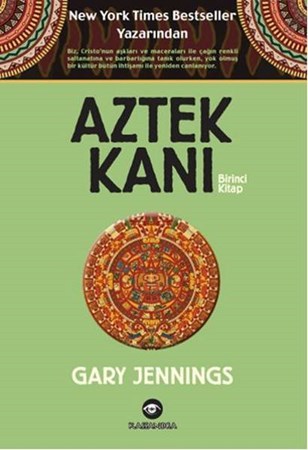 Aztek Kanı 1. Kitap